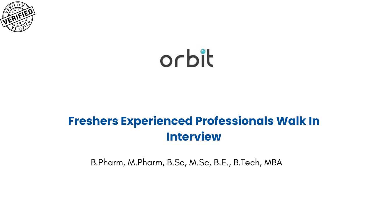Freshers Experienced Professionals Walk In Interview in Ahmedabad at Orbit Pharma