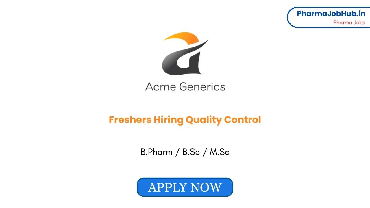 Freshers Hiring Quality Control at Acme Generics