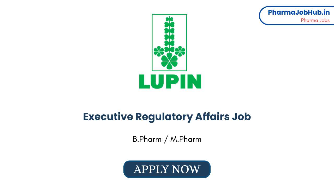 Executive Regulatory Affairs Job at Lupin
