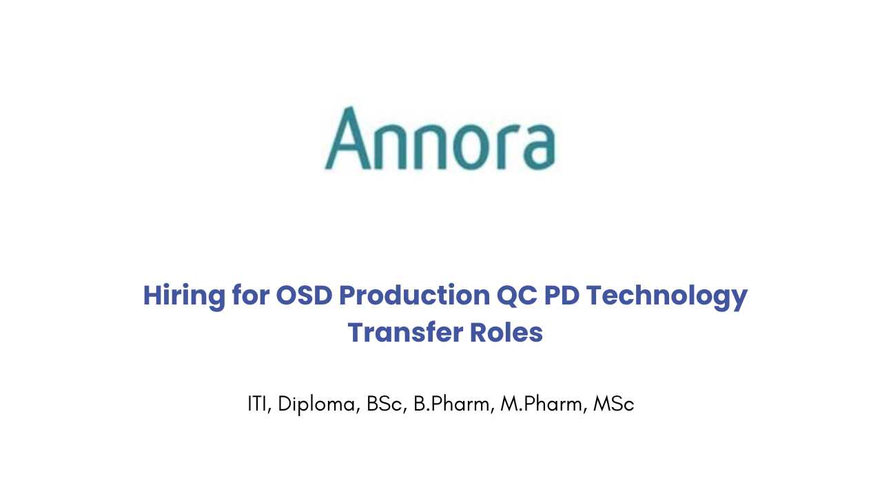 Annora Pharma Hiring for OSD Production QC PD