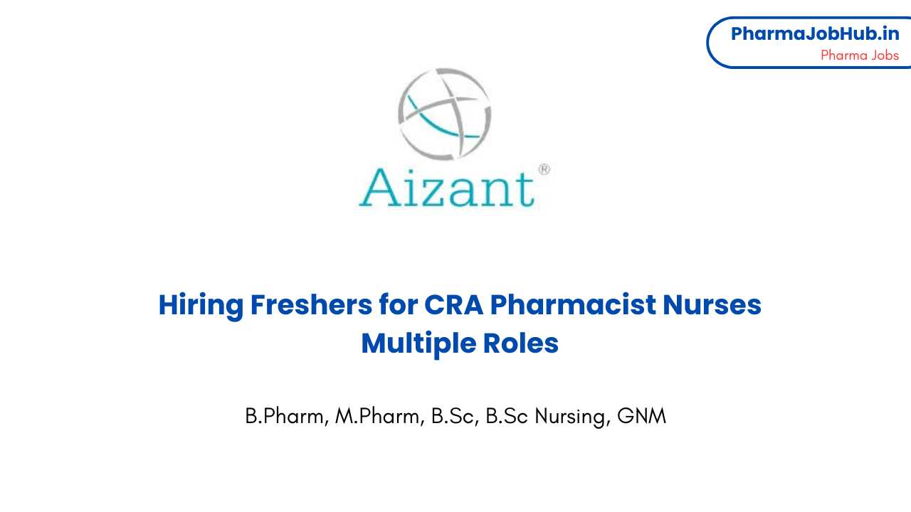 Hiring Freshers for CRA Pharmacist Nurses