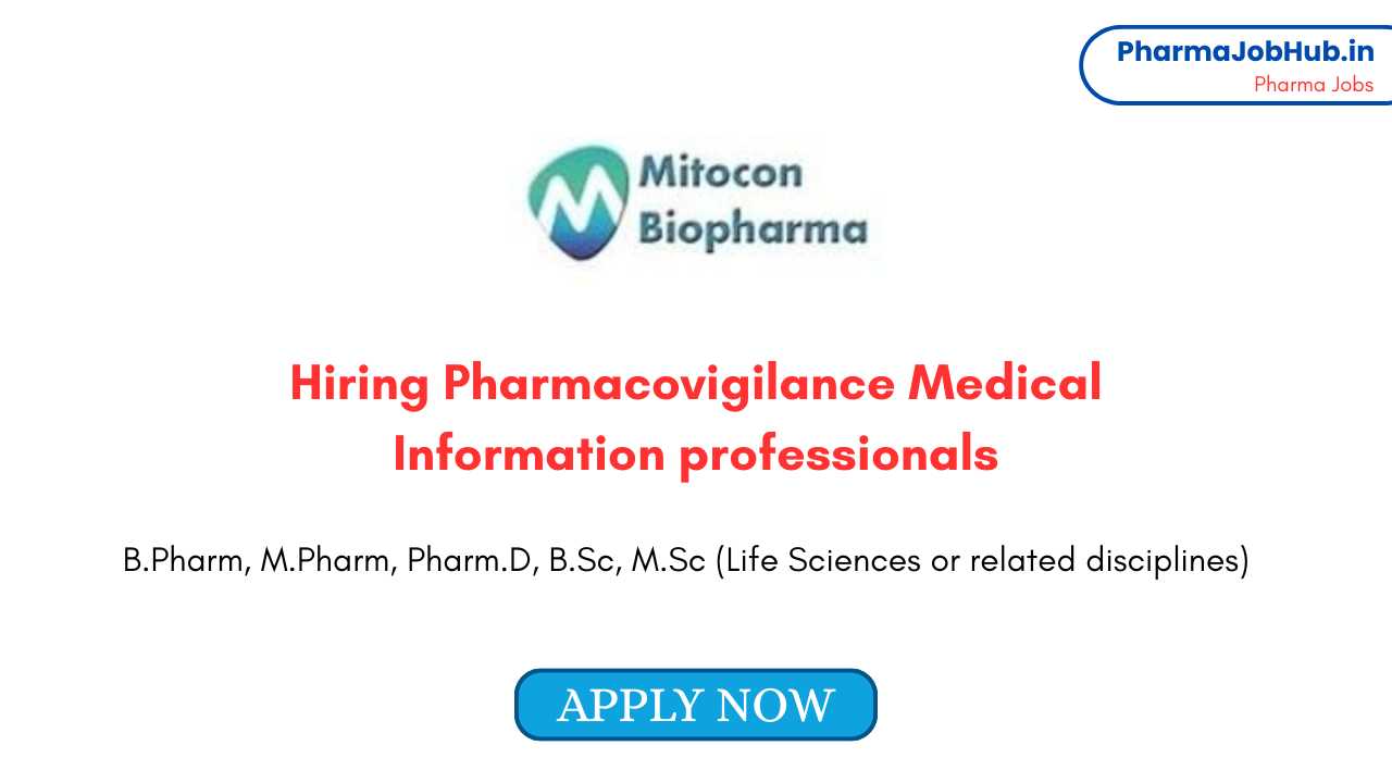 hiring Pharmacovigilance Medical Information