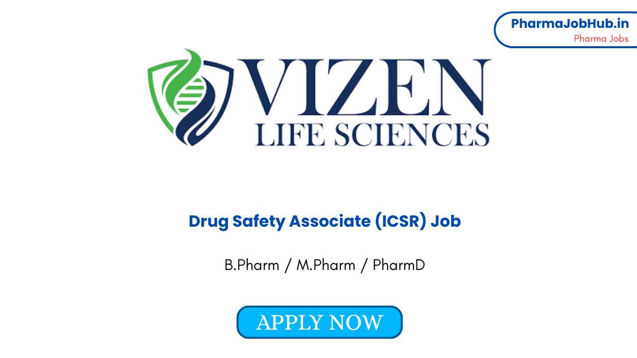 Drug Safety Associate Jobs at Vizen Life Sciences