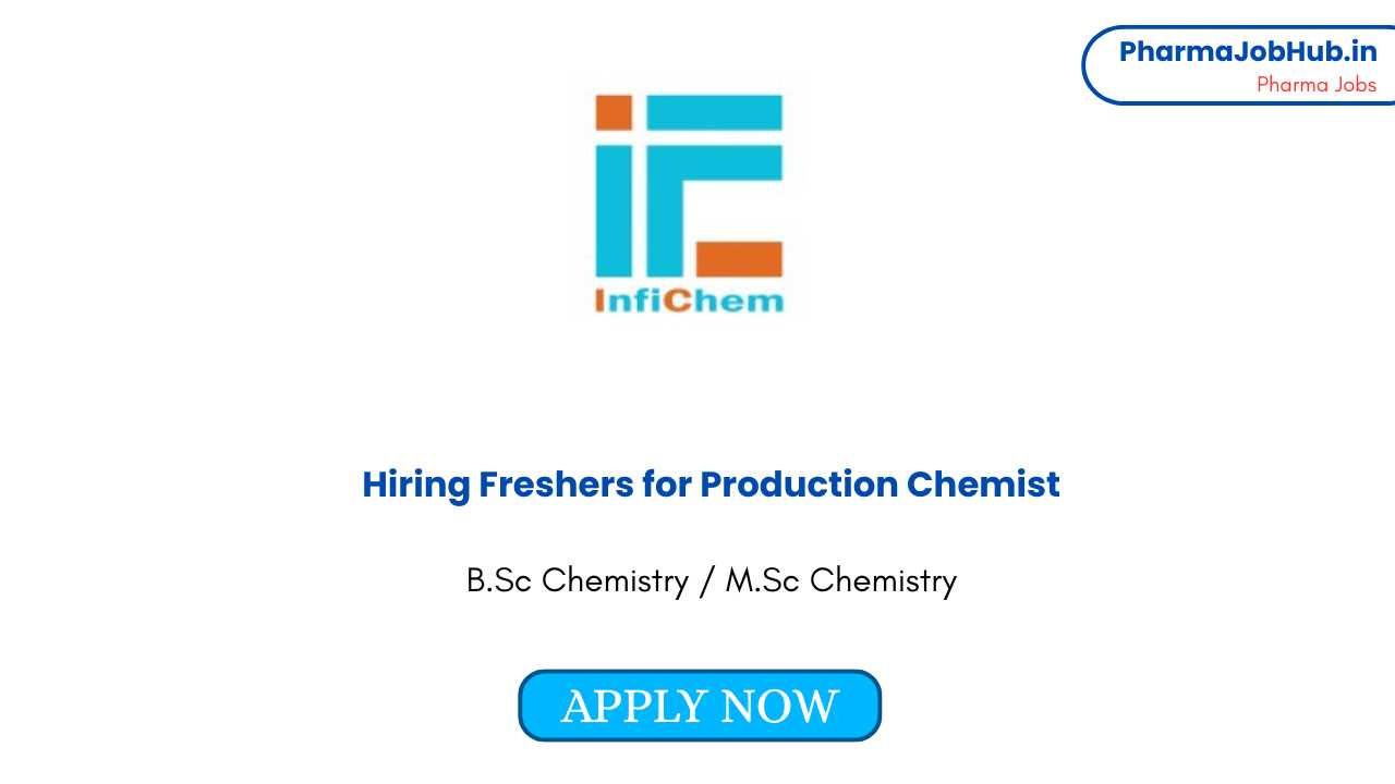 Hiring Freshers for Production Chemist