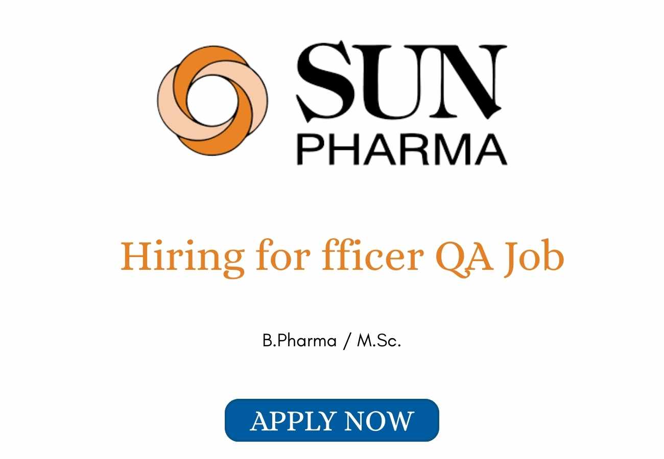 Sun Pharma Hiring for fficer QA Job