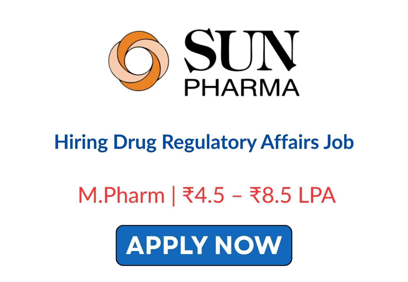 Sun Pharma Hiring Drug Regulatory Affairs Job
