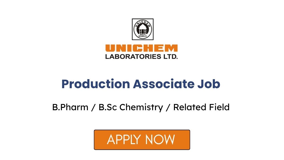 Production Associate Job at Unichem Laboratories