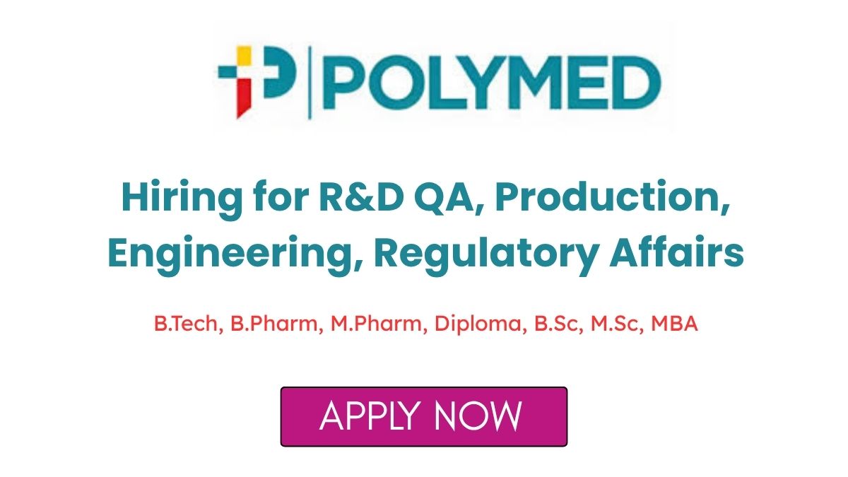 Polymed Hiring for RD QA Production