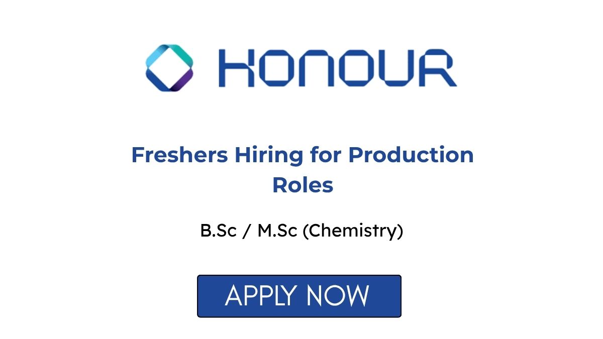 Freshers Hiring for Production Roles at Honour Synthesis 2026