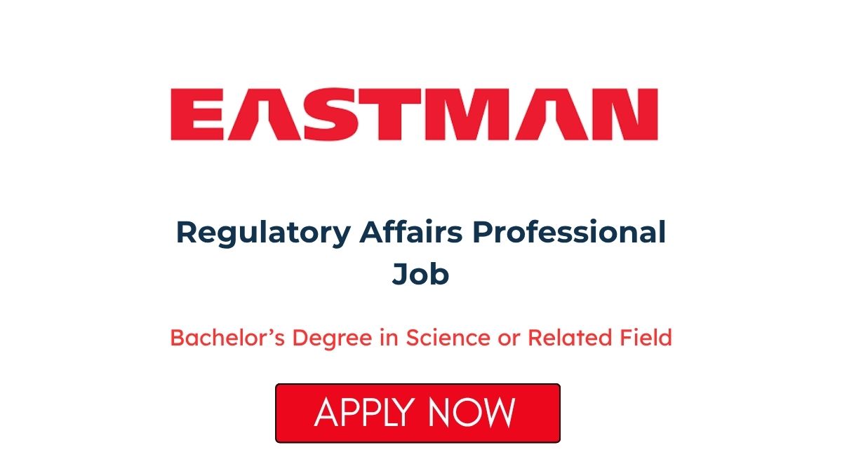 Regulatory Affairs Professional Job at Eastman Chemical Apply Now