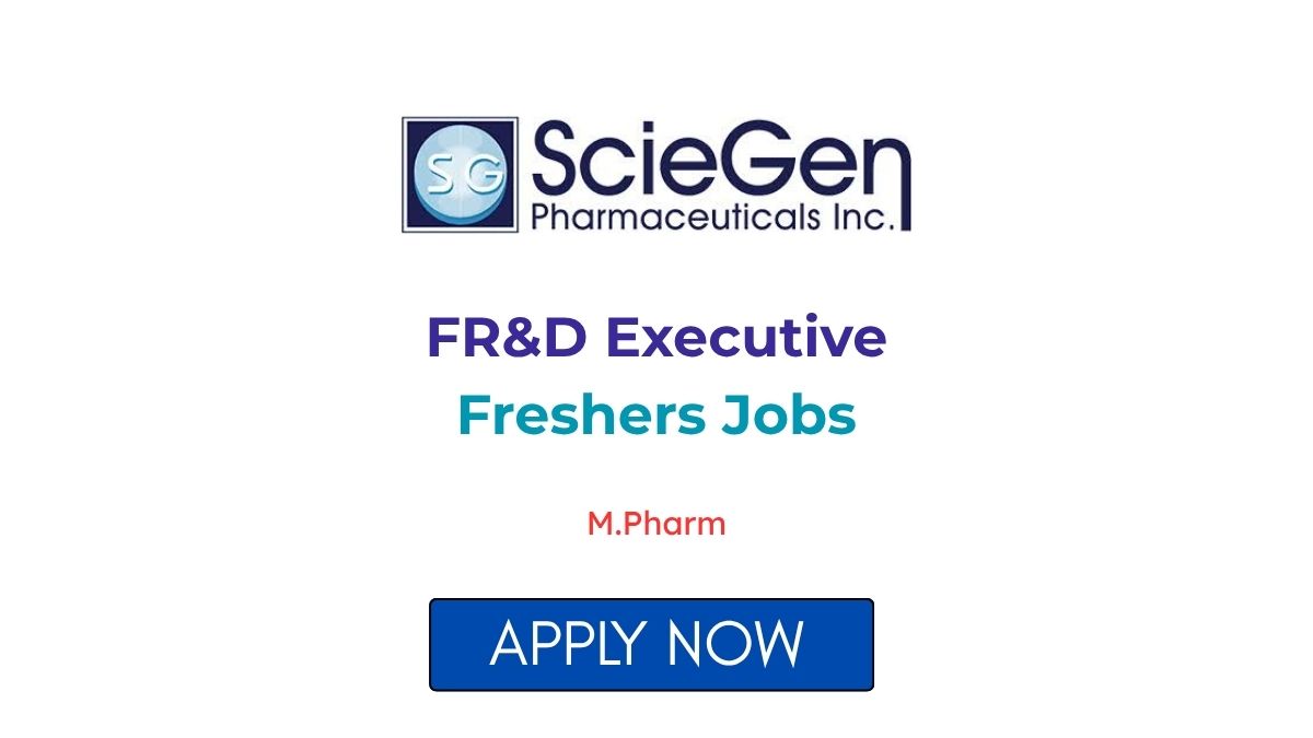 FR&D Executive Freshers Jobs at Sciegen Pharma Apply Now