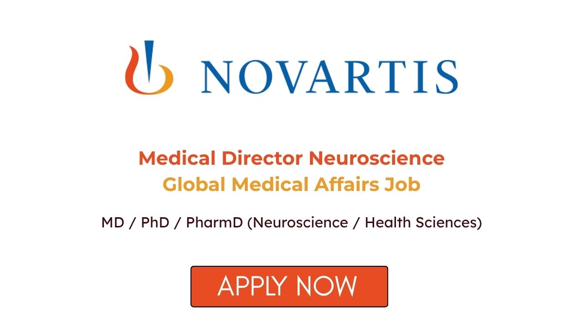 Medical Director Neuroscience Global Medical Affairs Job at Novartis