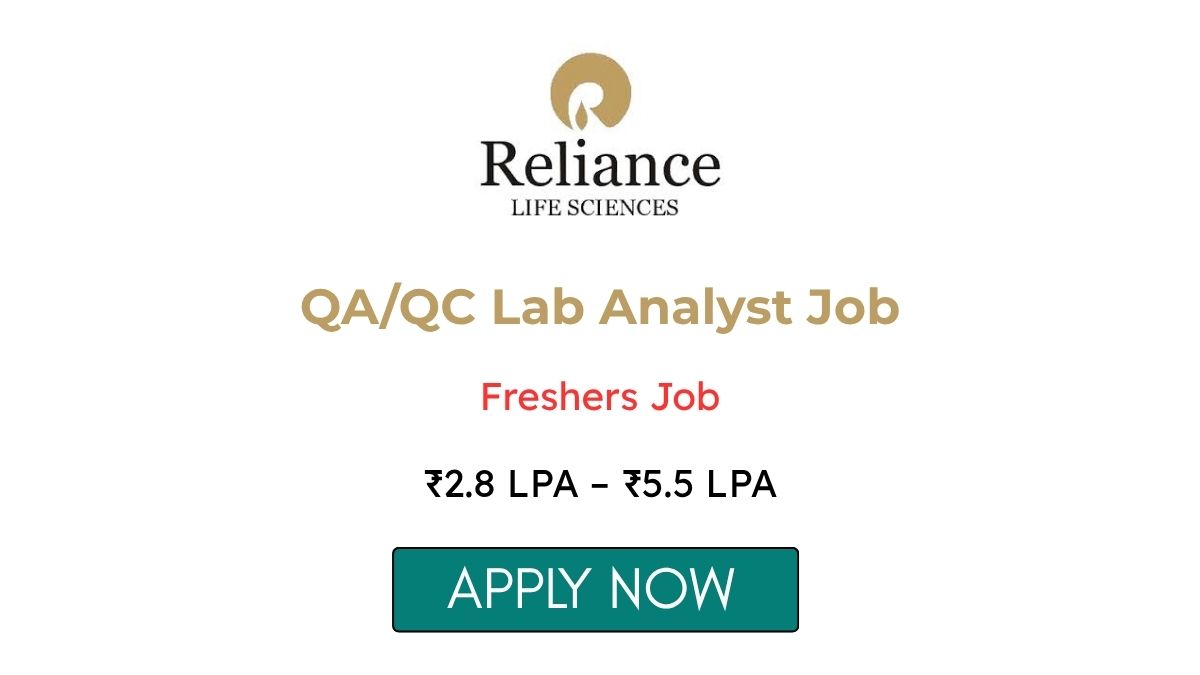 QA/QC Lab Analyst Job at Reliance Life Sciences