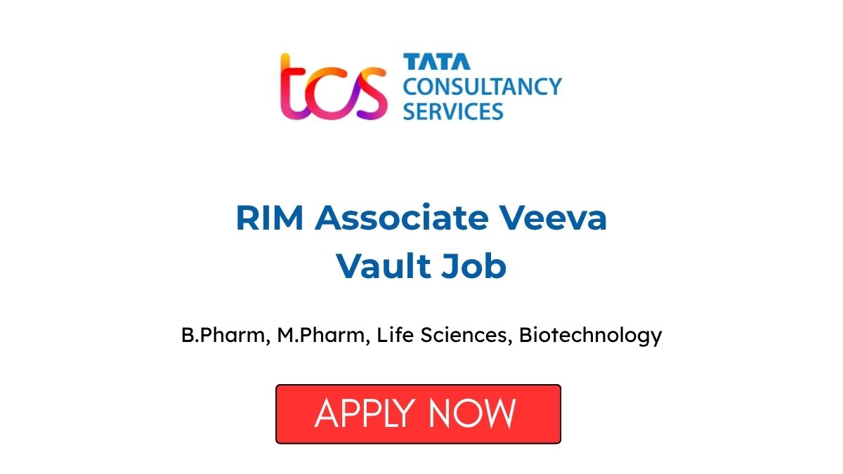 RIM Associate Veeva Vault Job at TCS