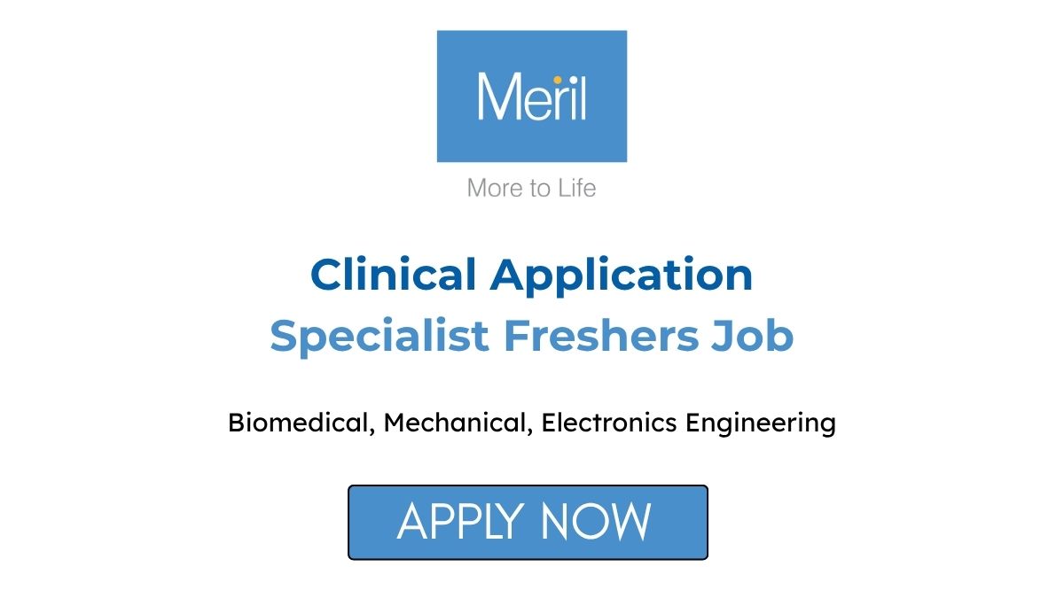 Clinical Application Specialist Freshers Job at Meril Life Sciences