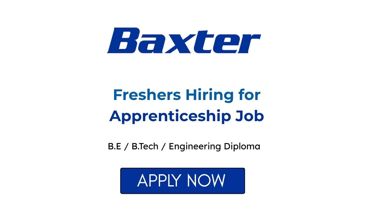 Baxter Freshers Hiring for Apprenticeship Job