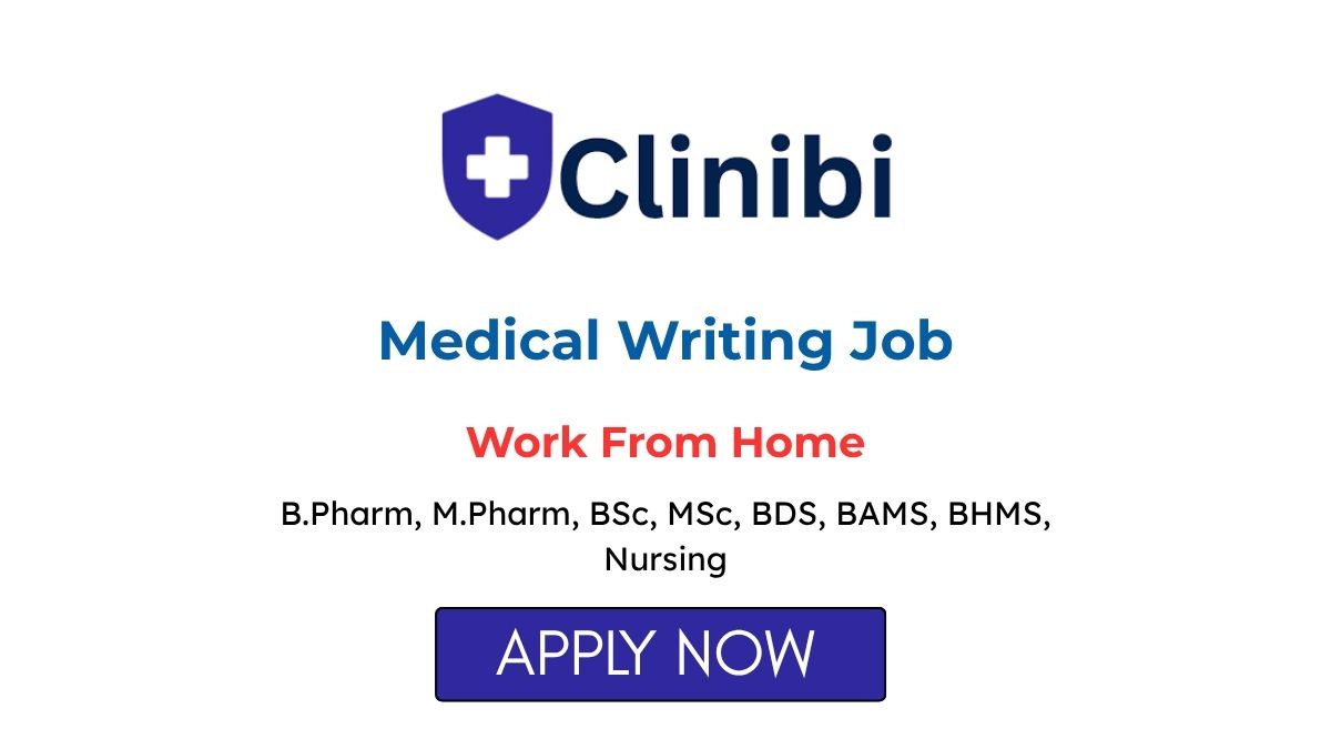 Medical Writing Remote Job at Clinibi Work From Home