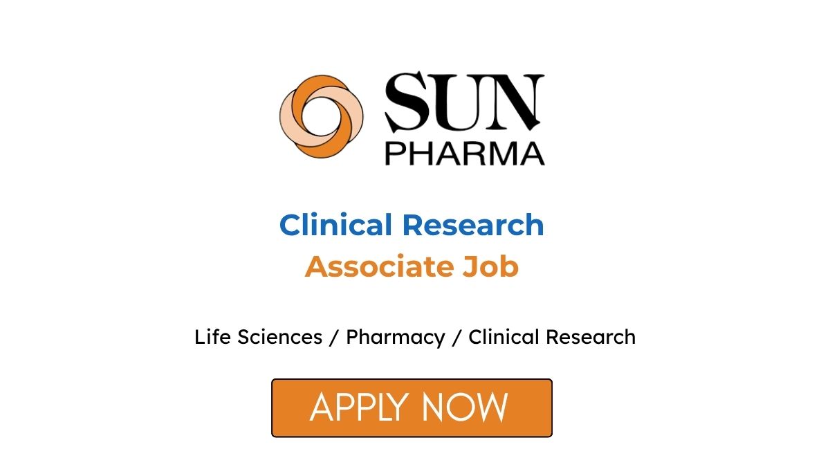 Clinical Research Associate Job at Sun Pharma