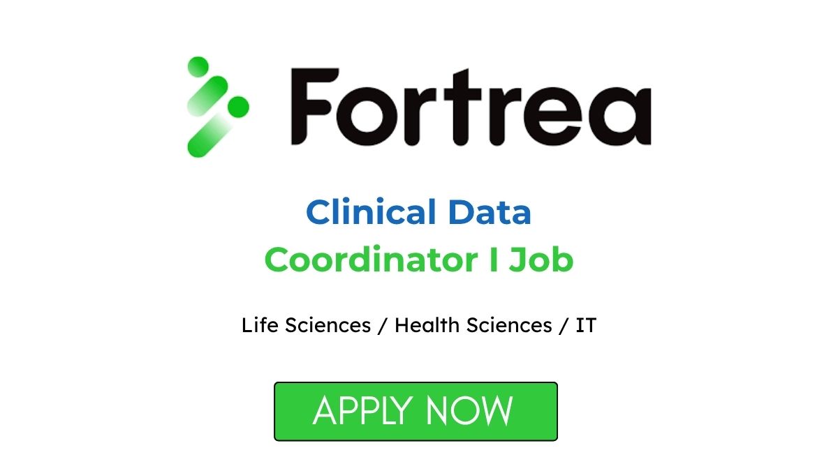 Clinical Data Coordinator I Job at Fortrea Apply Now