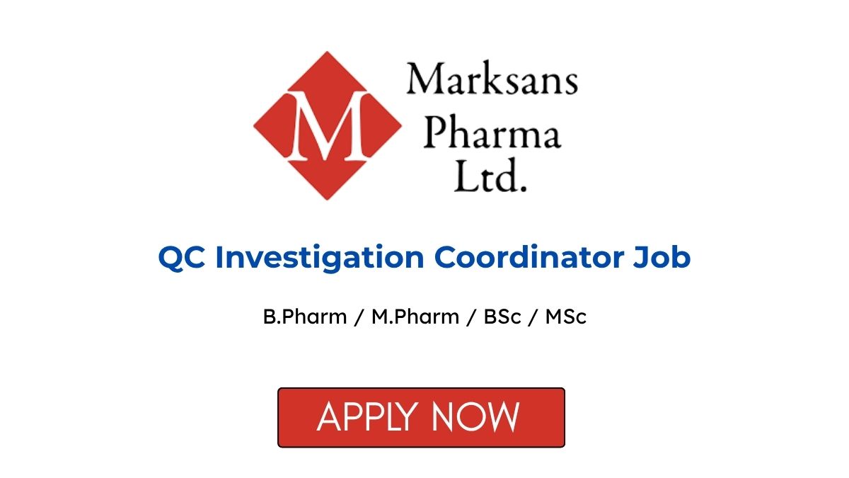 QC Investigation Coordinator Job at Marksans Pharma