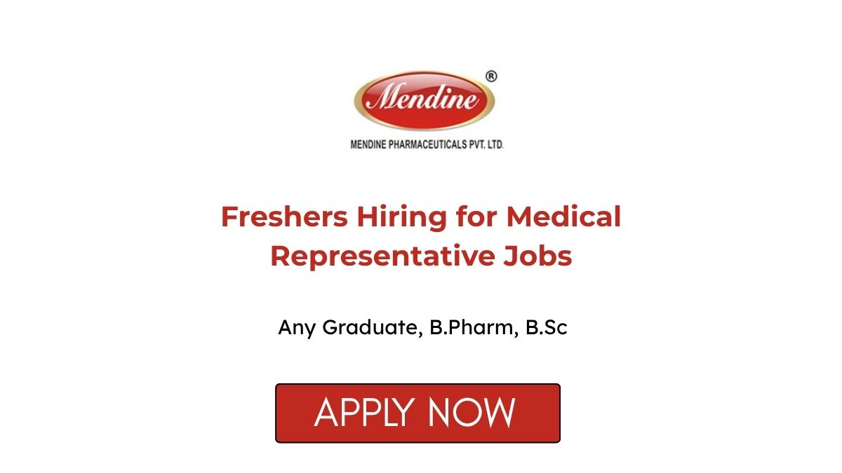 Freshers Hiring Mendine Pharmaceuticals Medical Representative Jobs