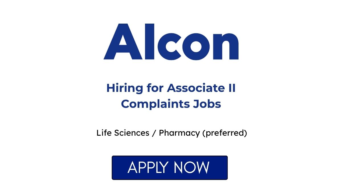 Alcon Hiring for Associate II Complaints Jobs Bangalore