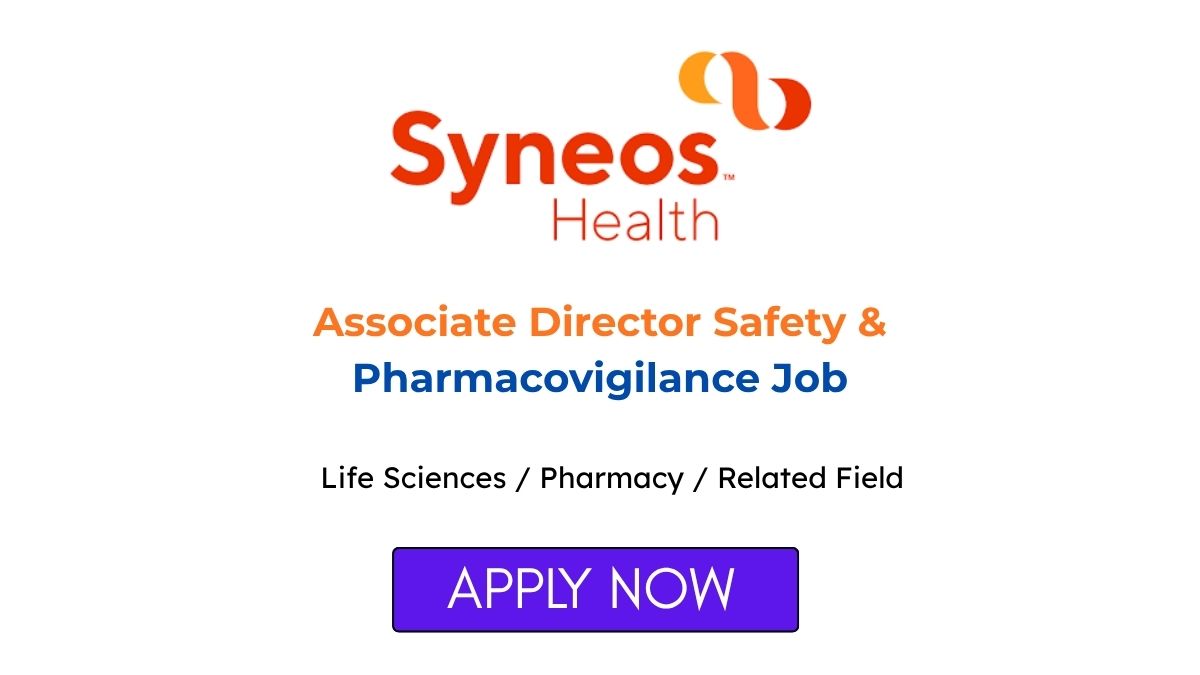Associate Director Safety & Pharmacovigilance Job at Syneos Health