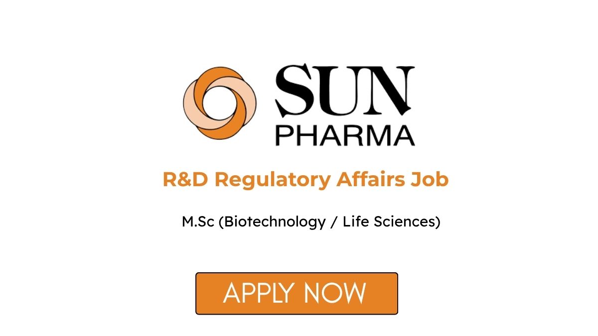 R&D Regulatory Affairs Job at Sun Pharmaceutical in Gujarat