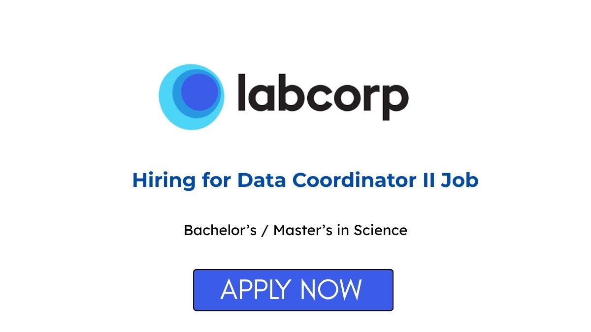 Labcorp Hiring for Data Coordinator II Job