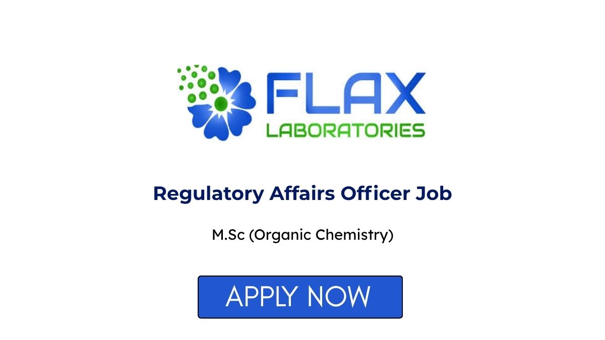 Regulatory Affairs Officer Job at Flax Laboratories Gujarat