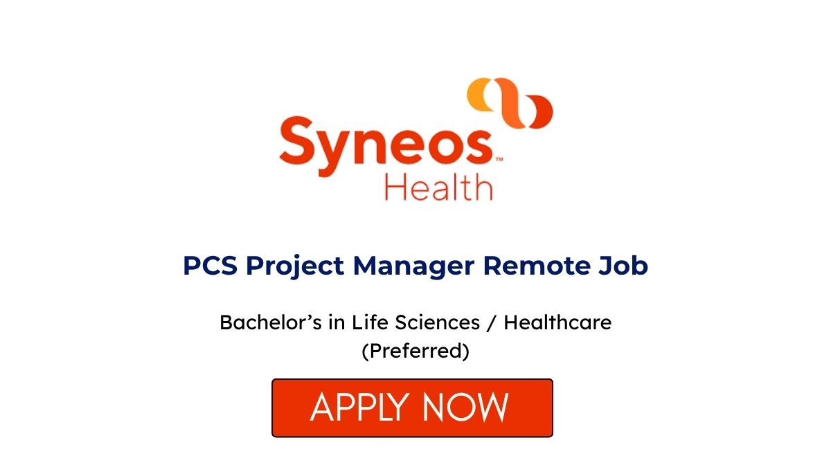 PCS Project Manager Remote Job at Syneos Health