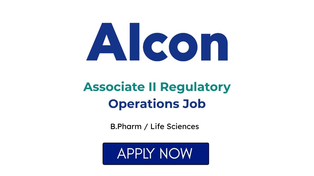 Associate II Regulatory Operations Job at Alcon
