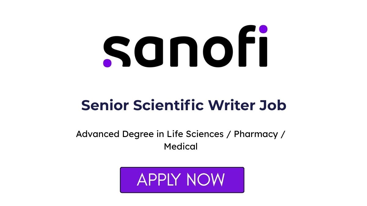 Senior Scientific Writer Job at Sanofi Hyderabad