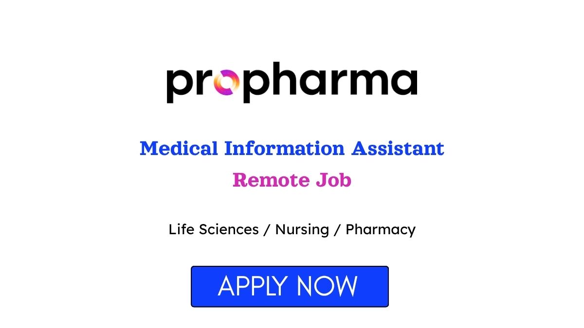Medical Information Assistant Remote Job at ProPharma