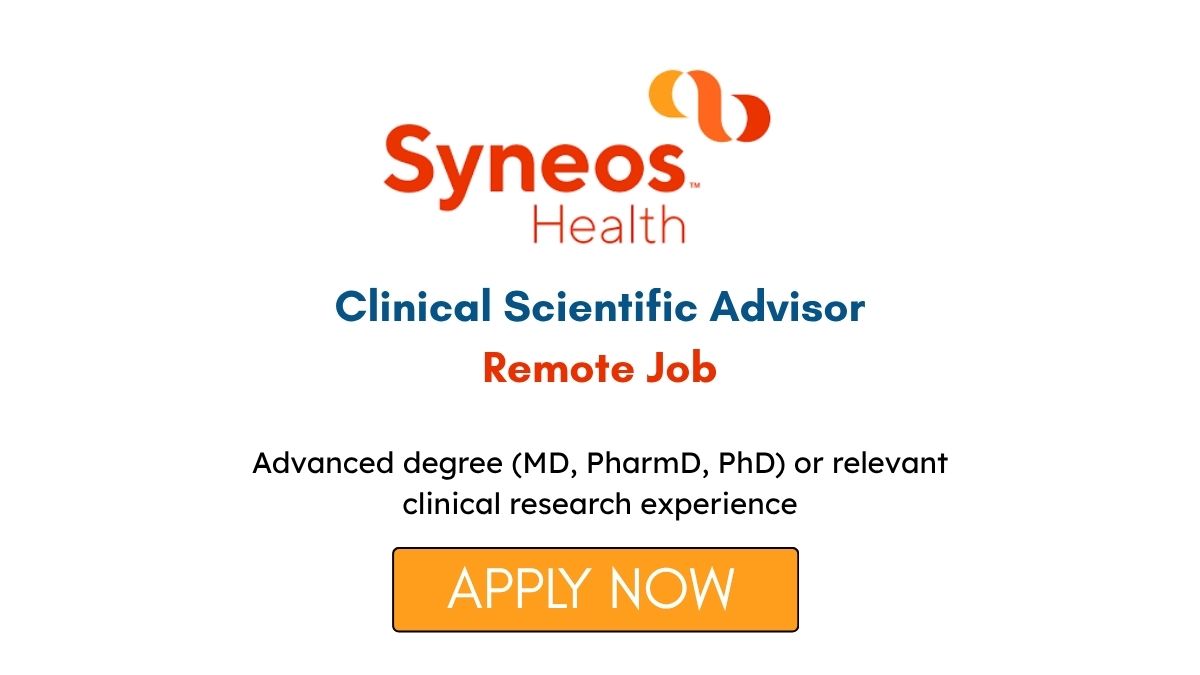 Clinical Scientific Advisor Remote Job at Syneos Health