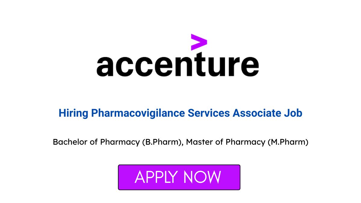 Accenture Hiring Pharmacovigilance Services Associate Job in Bengaluru