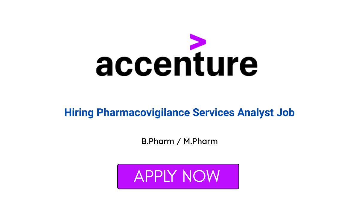 Accenture Hiring Pharmacovigilance Services Analyst Job in Bengaluru