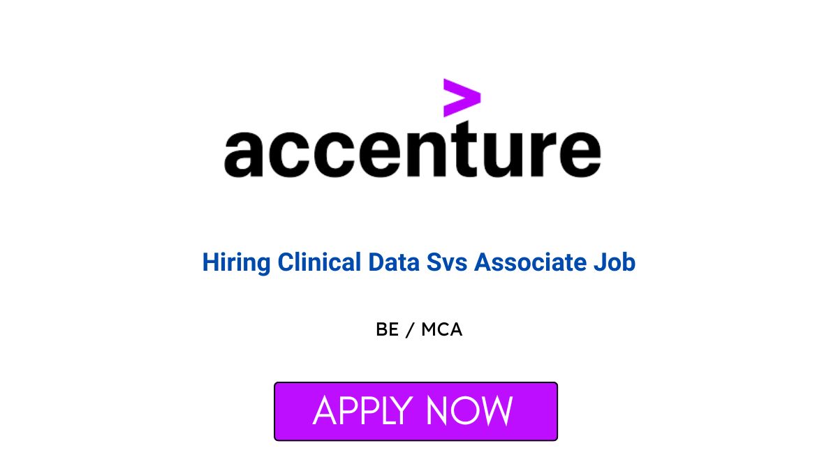 Clinical Data Svs Associate Job in Bengaluru at Accenture