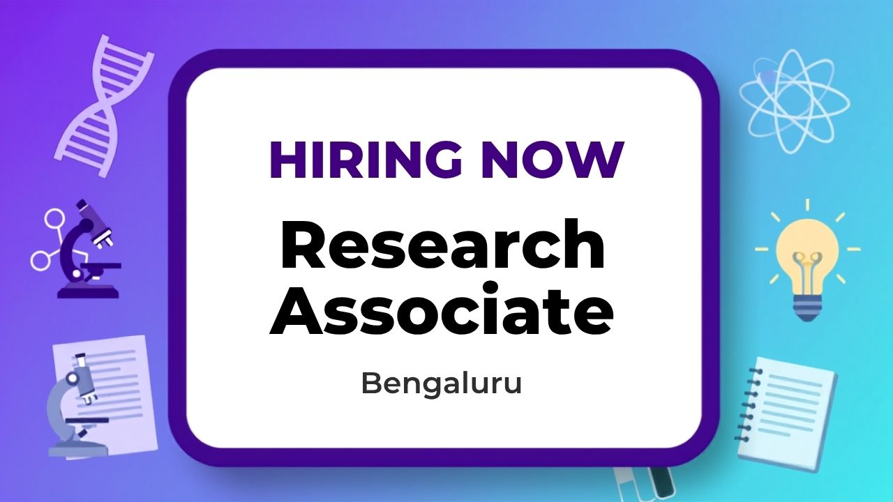 Hiring Research Associate in Bengaluru
