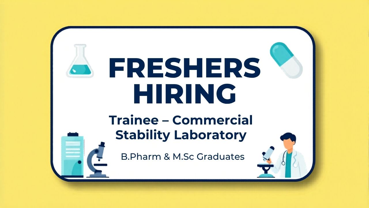 Freshers Hiring Trainee Commercial Stability Laboratory Jobs