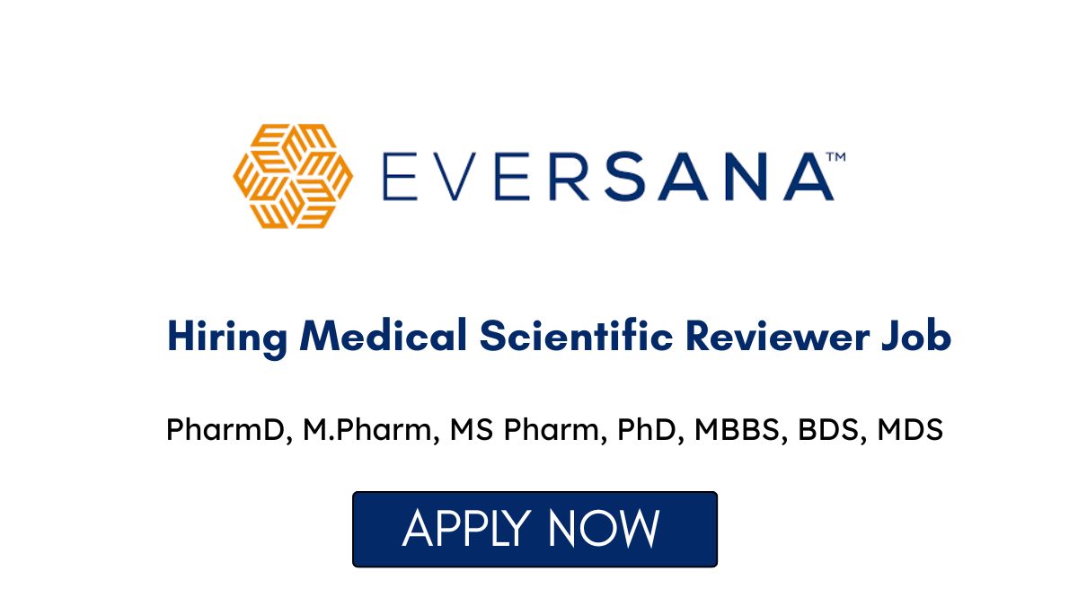 EVERSANA Hiring Medical Scientific Reviewer Job in Pune
