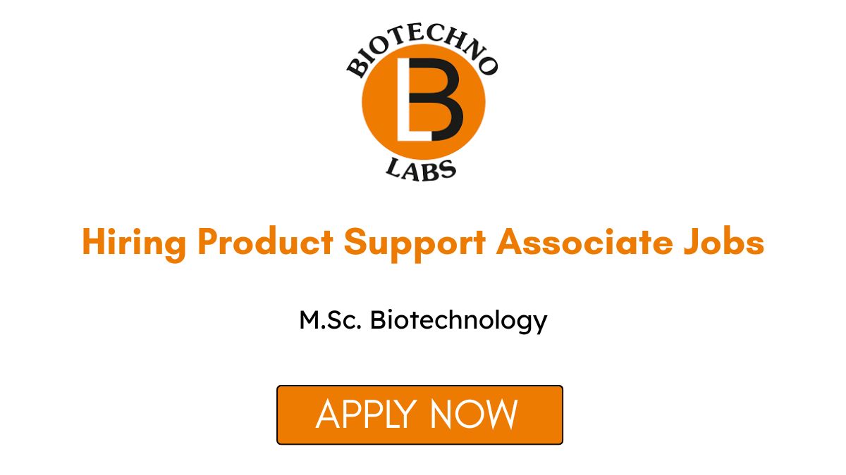 BTL Biotechno Labs Hiring Product Support Associate Jobs in Delhi
