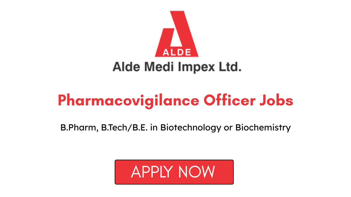 Pharmacovigilance Officer Jobs in New Delhi at Alde Medi Impex