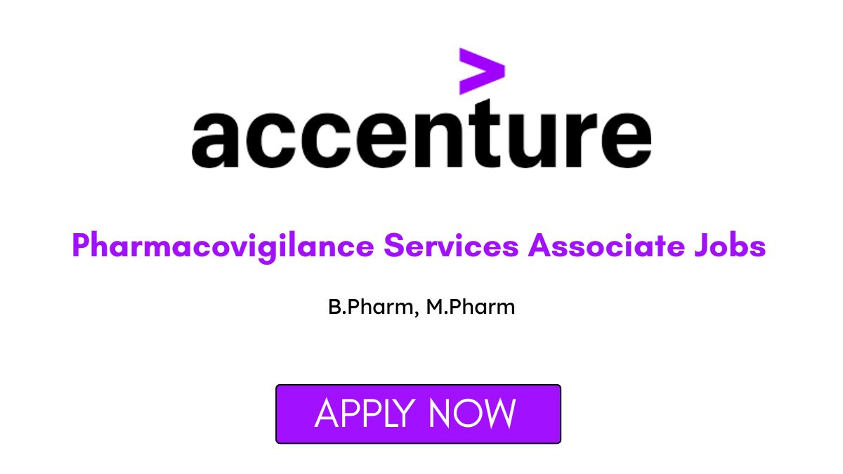 Pharmacovigilance Services Associate Jobs in Bengaluru at Accenture