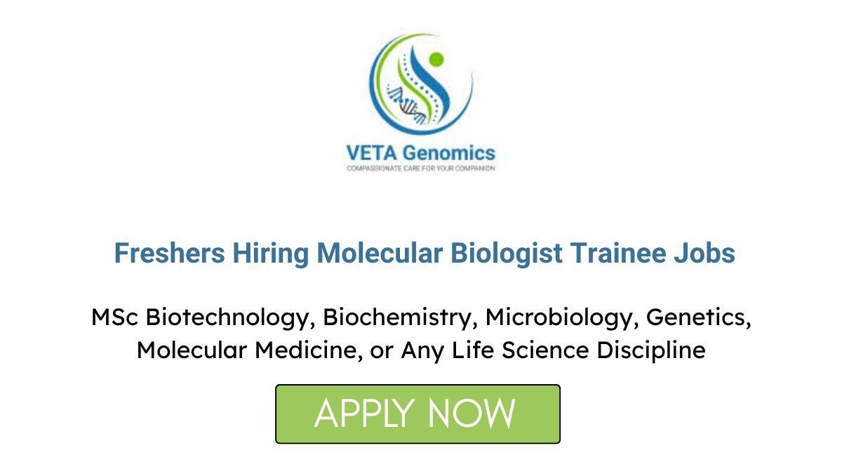VETA Genomics Freshers Hiring Molecular Biologist Trainee Jobs in Kerala