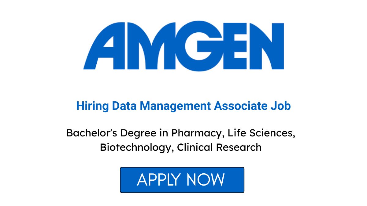 Amgen Hiring Data Management Associate Job in Hyderabad