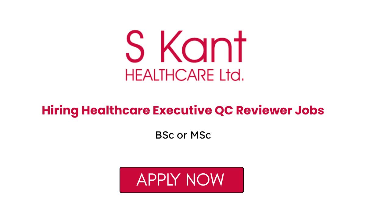 S Kant Hiring Healthcare Executive QC Reviewer Jobs 2026 in Vapi