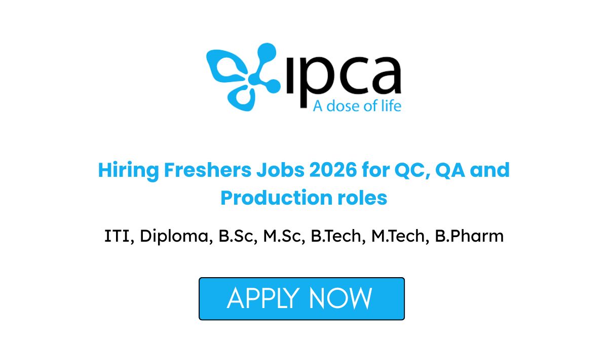 IPCA Laboratories Hiring Freshers Jobs 2026