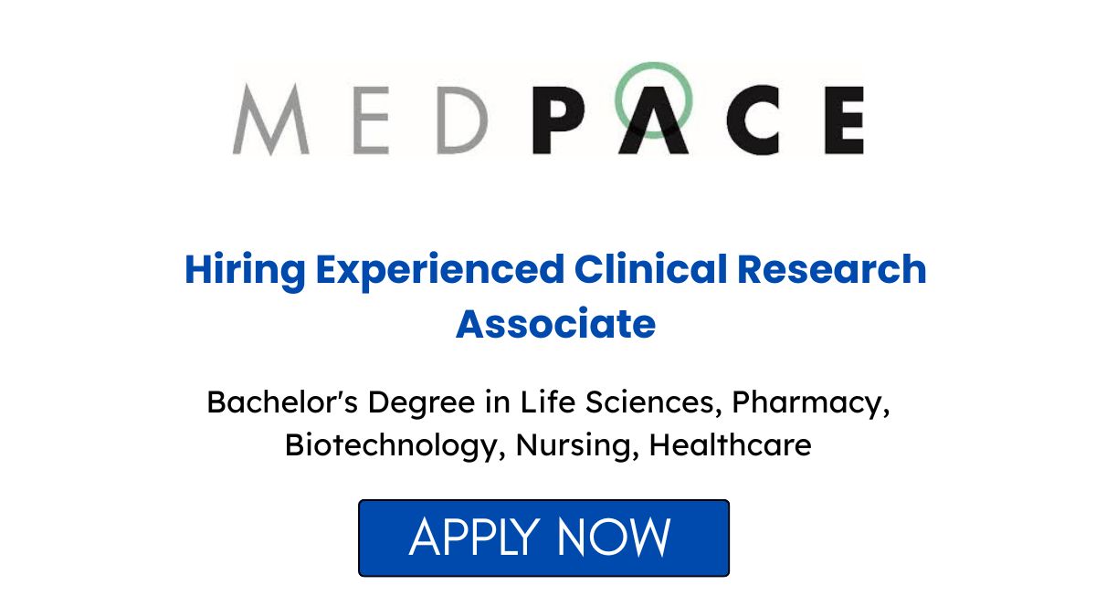 Medpace Hiring Experienced Clinical Research Associate in Navi Mumbai
