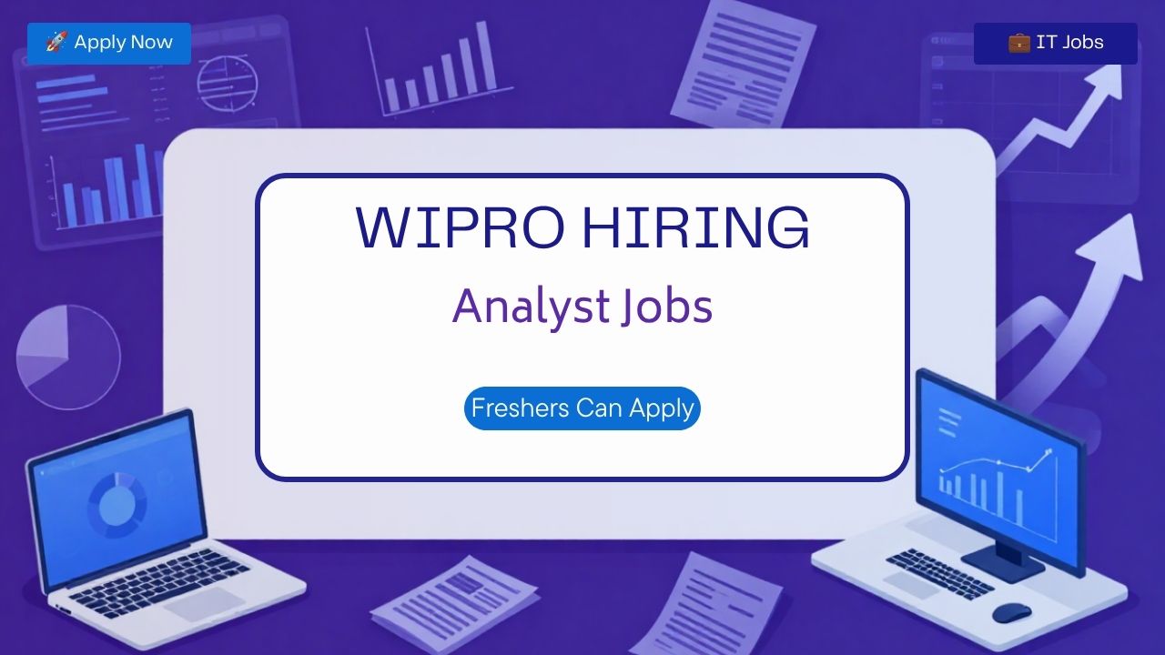 Freshers Hiring for Analyst Jobs